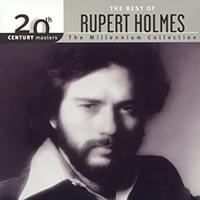 Rupert Holmes - The Best Of 20th Century Masters