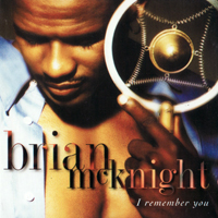 Brian McKnight - I Remember You (Deluxe Edition)