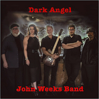 John Weeks Band - Dark Angel