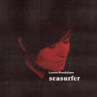 Seasurfer - Lovers Breakdown (Single)