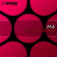 M6 - Fair & Square (Incl Alexander Popov Remix)