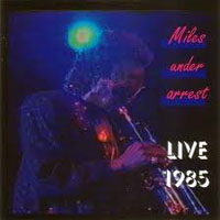 Miles Davis - 1985.07.07 - Miles Under Arrest - Live in Theater St. Denis, Montreal (CD 1)