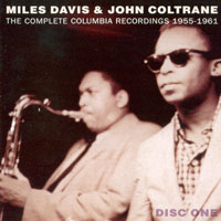 Miles Davis - The Complete Columbia Recordings of Miles Davis & John Coltrane, 1955-1961 (CD 1)