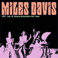 Miles Davis - 1973.06.19 - Live in Shinjuku Kohseinenkin Hall, Tokyo, Japan (CD 1)