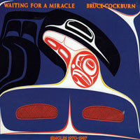 Cockburn, Bruce - Waiting For a Miracle (CD 2)