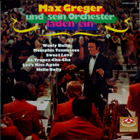 Max Greger - Max Greger Und Sein  Orchester Laden Ein