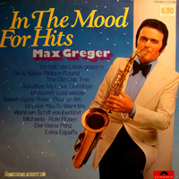 Max Greger - In The Mood For Hits