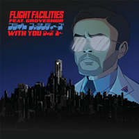Flight Facilities - With You Remixes (Single)