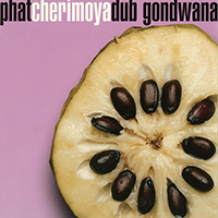 Gondwana - Phatcherimoyadub