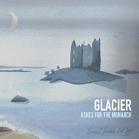 Glacier (GBR) - Ashes For The Monarch