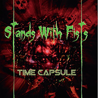 Stands With Fists - Time Capsule (CD1)