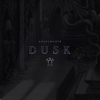 AngelMaker - Dusk (Single)