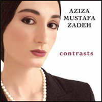 Aziza Mustafa Zadeh - Contrasts I