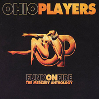 Ohio Players - Funk On Fire: The Mercury Anthology (CD 1)