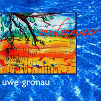 Gronau, Uwe - Midsummer (CD 1)