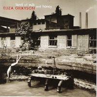 Gilkyson, Eliza - Land Of Milk & Honey