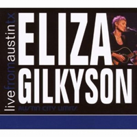 Gilkyson, Eliza - Live From Austin, T.X