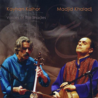 Kalhor, Kayhan - Voices of the Shades (Saamaan-e saayeh'haa)