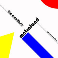 Metroland - The Manifesto (Spacious Edition) (EP)