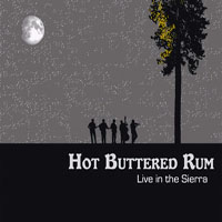 Hot Buttered Rum - Live in the Sierra (CD 2)
