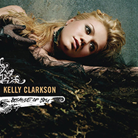 Kelly Clarkson - Because Of You [Remixes]