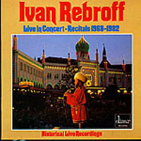 Rebroff, Ivan - Live in Concert - Recitals, 1968 - 1982