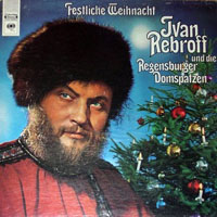 Rebroff, Ivan - Festliche Weihnachten