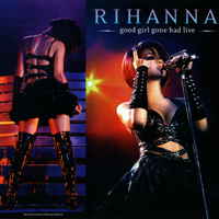 Rihanna - Good Girl Gone Bad Live (DVD)