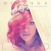 Rihanna - Loud (Fan Made Deluxe Edition)