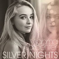 Sabrina Carpenter - Silver Nights (Single)
