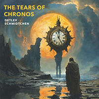 Detlev Schmidtchen - The Tears of Chronos