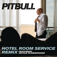 Pitbull (USA) - Hotel Room Service Remix (Feat.)
