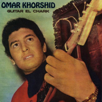 Khorshid, Omar - Guitar El Chark (CD 2)