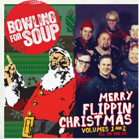 Bowling For Soup - Merry Flippin' Christmas, vol. 1 and 2