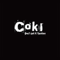 Coki - Don't Get It Twisted (EP)