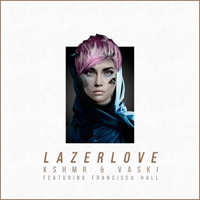 KSHMR - Lazer Love [Single]