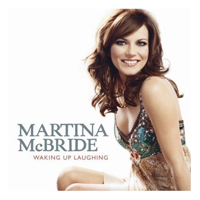 Martina McBride - Waking Up Laughing