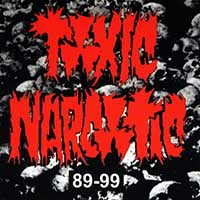 Toxic Narcotic - 89-99