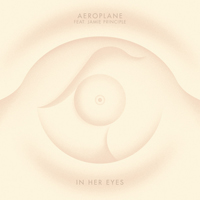 Aeroplane - In Her Eyes (Feat.)