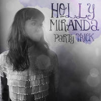 Miranda, Holly - Party Trick (EP)