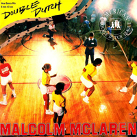Malcolm McLaren & The World's Famous Supreme Team Show - Double Dutch (Single)