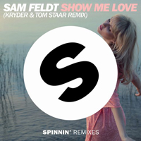 Feldt, Sam - Show Me Love (Kryder & Tom Staar Remix)
