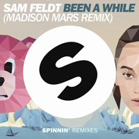 Feldt, Sam - Been A While - Madison Mars (Remix) (Single)