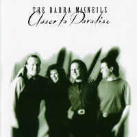 Barra MacNeils - Closer To Paradise