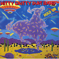 Nitty Gritty Dirt Band - Hold On (2023 Reissue)