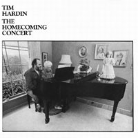 Tim Hardin - The Homecoming Concert