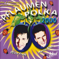 Frank, Oliver - Pflaumen Polka 2000 (Single)