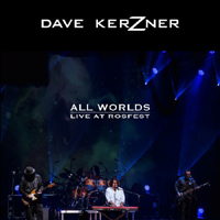 Dave Kerzner - All Worlds - Live At Rosfest