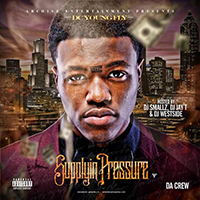 DC Young Fly - Supplyin Pressure (mixtape)
