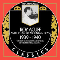 Acuff, Roy - The Complete Recordings in Chronological Order, 1939 - 1940